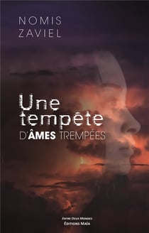 Une tempête d'âmes trempées