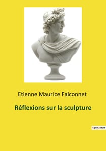 Réflexions sur la sculpture