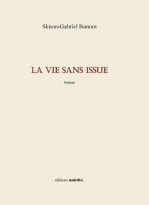 La vie sans issue