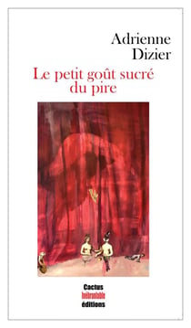 Le petit goût sucré du pire