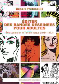 Éditer des bandes dessinées pour adultes : Eric Losfeld et le Terrain Vague (1964-1973)