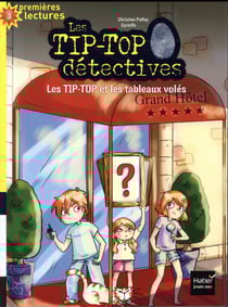 Les tip-top detectives - t03 - les tip-top et les tableaux voles