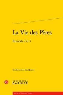 La vie des Pères : recueils 2 et 3