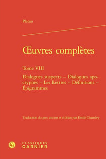 Oeuvres complètes Tome 8 : Dialogues suspects - Dialogues apocryphes - Les Lettres - Définitions - Épigrammes