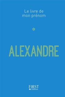 Le Livre De Mon Prenom : Alexandre