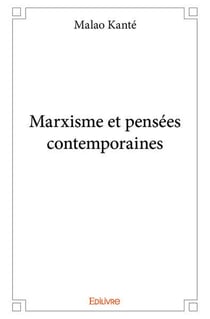 Marxisme et pensees contemporaines