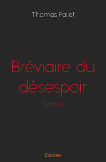 Breviaire du desespoir - t02 - breviaire du desespoir