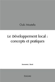Le developpement local : concepts et pratiques