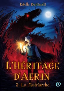 L'héritage d'Aerin : La Matriarche
