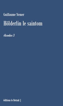 Holderlin le saintom - eksodos 3