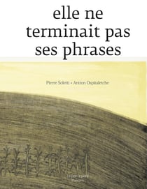 ELLE NE TERMINAIT PAS SES PHRASES