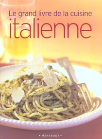 Le grand livre de la cuisine italienne