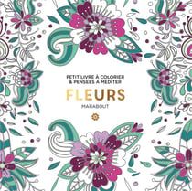 Le petit livre de coloriage - fleurs