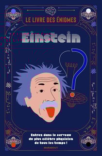 Le livre des énigmes : Einstein