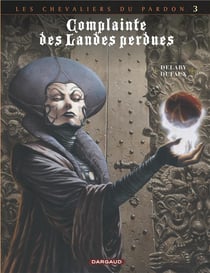 Complainte des landes perdues - cycle 2 - les chevaliers du pardon Tome 3 : la fée Sanctus