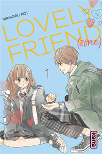 Lovely friend(zone) Tome 1