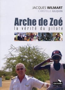 L'Arche de Zoé - la version du pilote belge