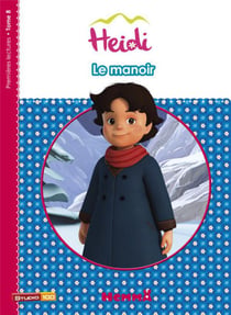 Heidi Tome 8 : le manoir