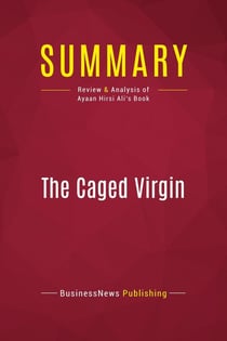 Summary: The Caged Virgin : Review and Analysis of Ayaan Hirsi Ali's Book