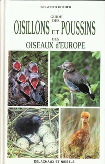 Guide des oisillons et poussins des oiseaux d'europe