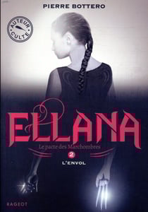 Le pacte des Marchombres Tome 2 : Ellana, l'envol