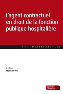 L'agent contractuel en droit de la fonction publique hospitalière (2e édition)