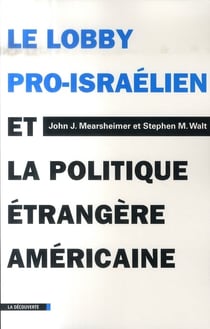 Le lobby pro-israëlien et la politique étrangère américaine