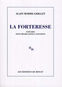 La Forteresse. Scénario pour Michelangelo Antonioni