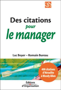 400 citations pour le manager (version poche) : D'Héraclite à Woody Allen