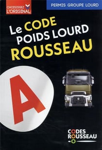 Code Rousseau : poids lourd
