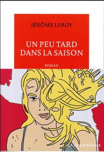 Un peu tard dans la saison