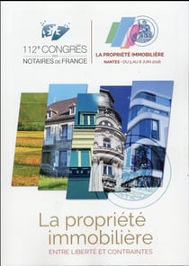La propriété immobilière - entre libertés et contraintes