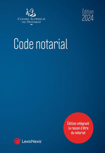 Code notarial (édition 2024)