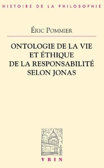 Ontologie de la vie et éthique de la responsabilité selon Hans Jonas