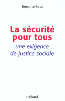 La securite pour tous - une exigence de justice sociale