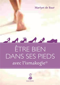 Être bien avec ses pieds par l'ismakogie
