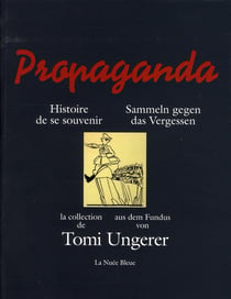 Propaganda - histoires de se souvenir - sammeln gegen das vergessen