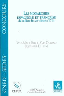 Les monarchies espagnole et francaise du milieu du xvi siecle a 1714