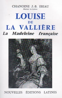 Louise de la vallière, la madeleine française