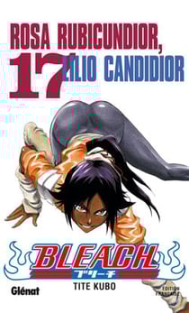 Bleach Tome 17 : Lilio Candidior