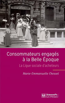 Consommateurs engagés à la belle époque - la ligue sociale d'acheteurs