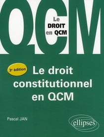 Le droit constitutionnel en qcm (3e édition)