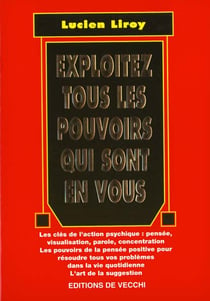 Exploitez tous les pouvoirs qui sont en vous