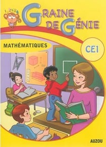 Graine de génie : mathématiques avec corrigés - CE1