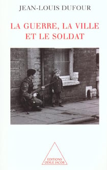 La guerre, la ville et le soldat