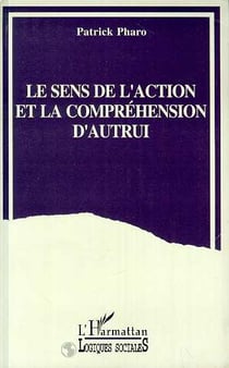 Le sens de l'action et la comprréhension d'autrui