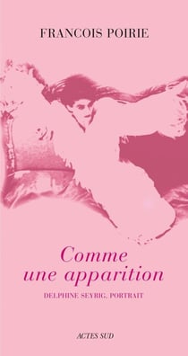 Comme une apparition - delphine seyrig, portrait