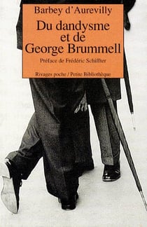 Du dandysme et de George Brummell