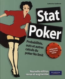 Stat poker - probabilités, outs et autres calculs du poker no limit (2e edition)