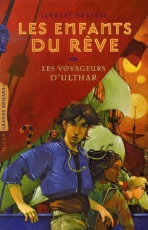 Les enfants du rêve t.2 - les voyageurs d'ulthar